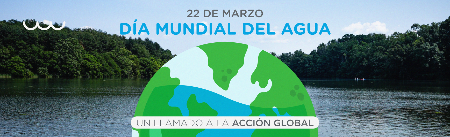 22 de Marzo: Día Mundial del Agua, un Llamado a la Acción Global